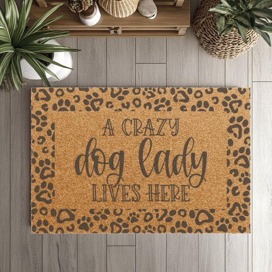 A Crazy Dog Lady Lives Here Doormat | Paw Print Best Dog Mom Mat