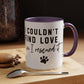 Rescue Pet Paw Ceramic Mug, I Couldn't Find Love So I Rescued It