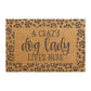 A Crazy Dog Lady Lives Here Doormat |  Paw Print Best Dog Mom Mat