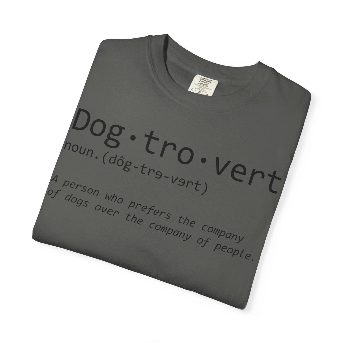Dog-tro-vert Definition T-Shirt | Dog Lover Typography Tee; Dog Lover Tee
