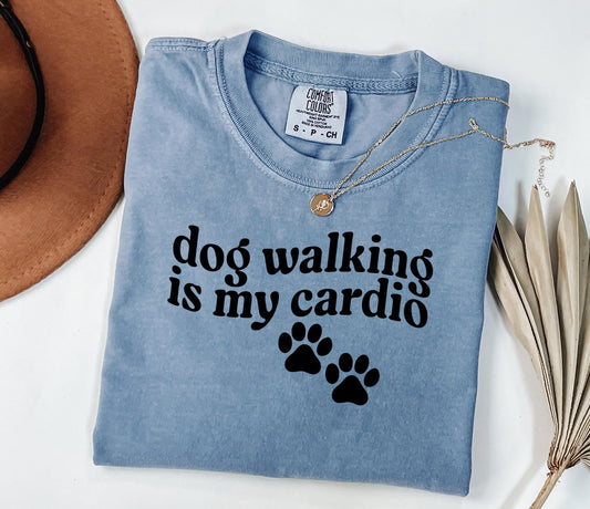 Dog Walking Is My Cardio T-shirt, Paw Print Graphic; Comfort Colors 1717; Active dog owner