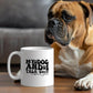 Dog Lover Mug Ceramic White: 11oz or 15oz Funny Sarcastic Coffee Mug