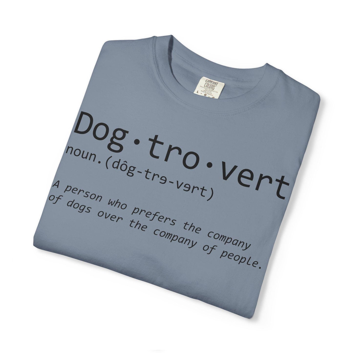 Dog-tro-vert Definition T-Shirt | Dog Lover Typography Tee; Dog Lover Tee