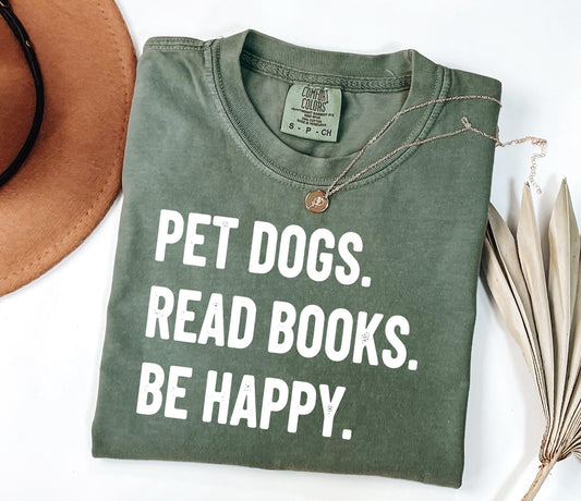 Pet Dogs Read Books Be Happy T-shirt | Book Lover Dog Tee; Muted Tone Shirt